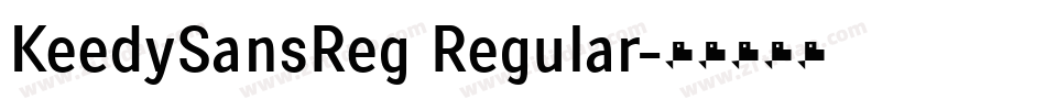 KeedySansReg Regular字体转换